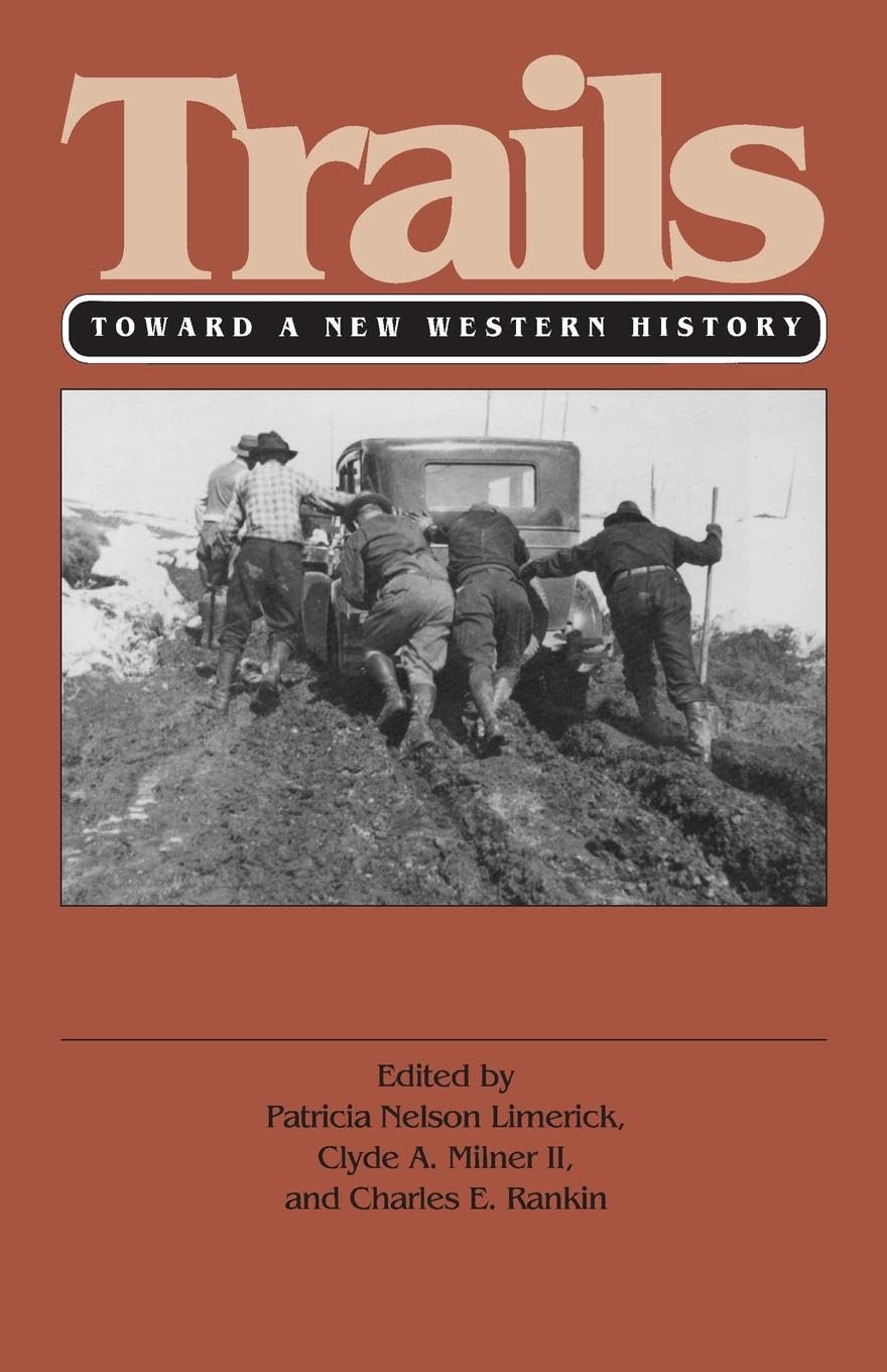 Trails: Toward a New Western History,Used