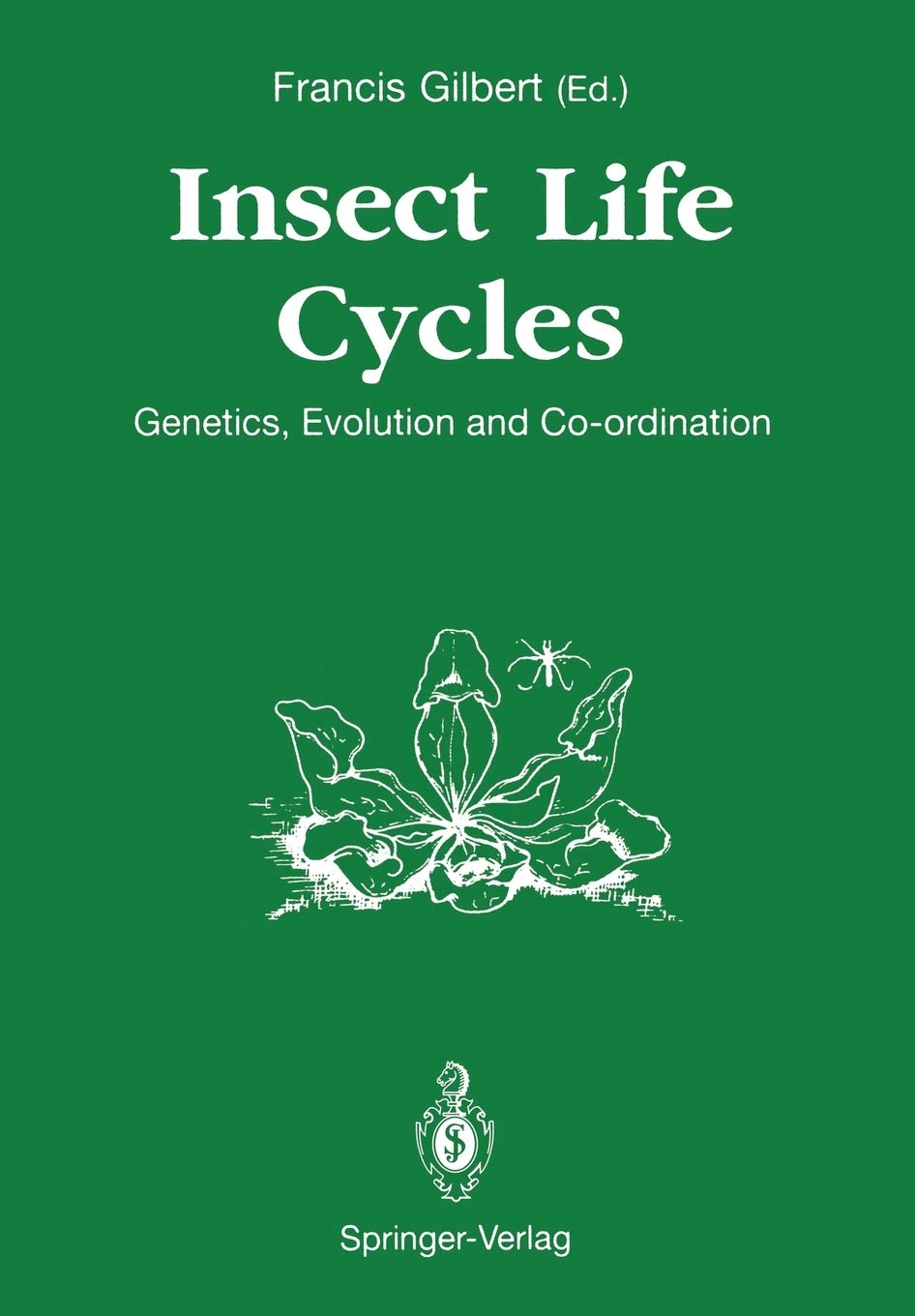 Insect Life Cycles: Genetics, Evolution and Coordination,Used