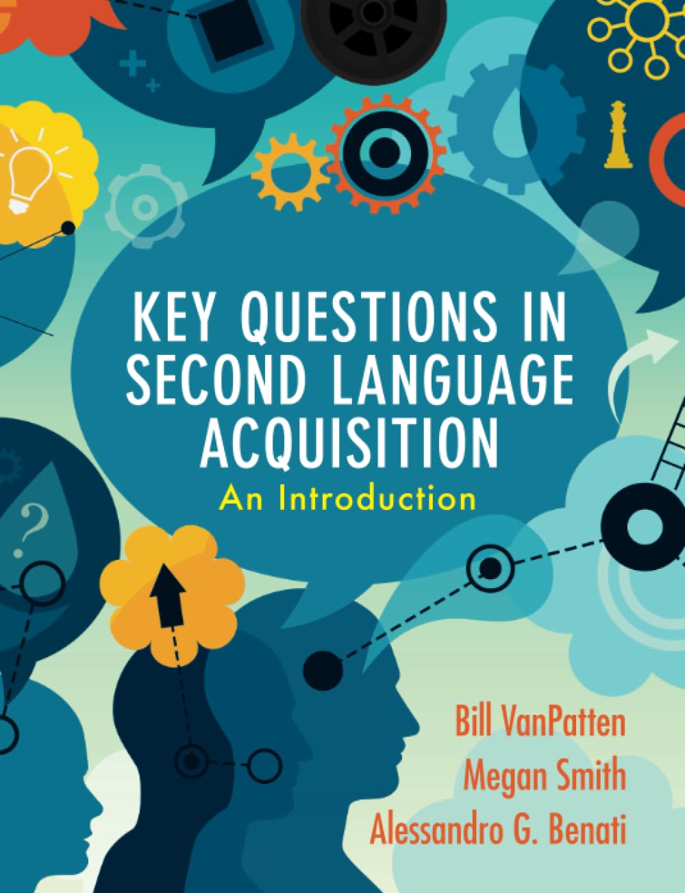 Key Questions In Second Language Acquisition: An Introduction