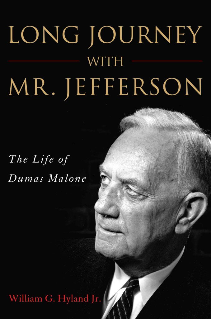 Long Journey With Mr. Jefferson: The Life Of Dumas Malone,Used