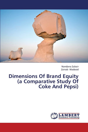Dimensions Of Brand Equity (a Comparative Study Of Coke And Pepsi),Used