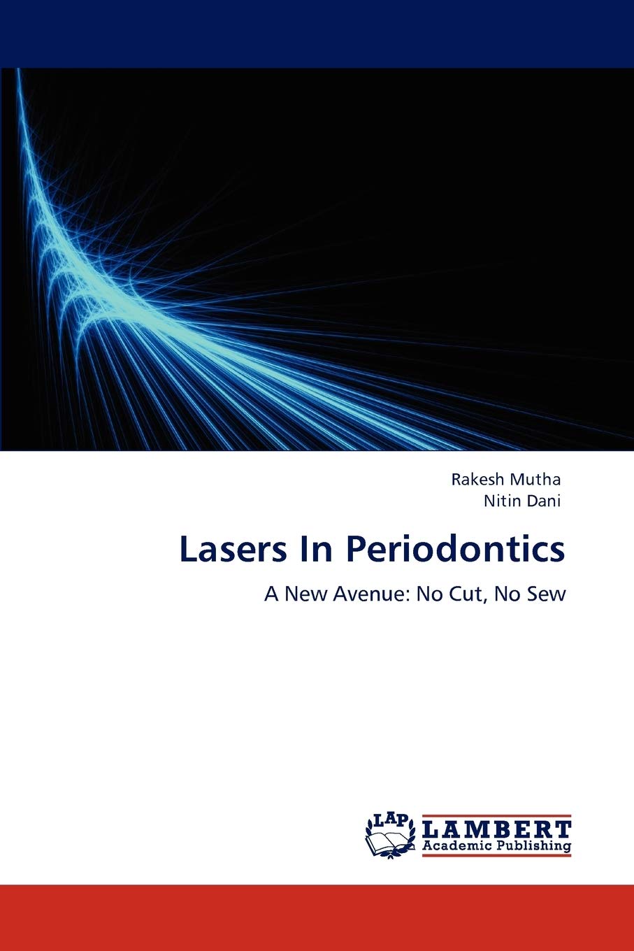 Lasers In Periodontics: A New Avenue: No Cut, No Sew,Used