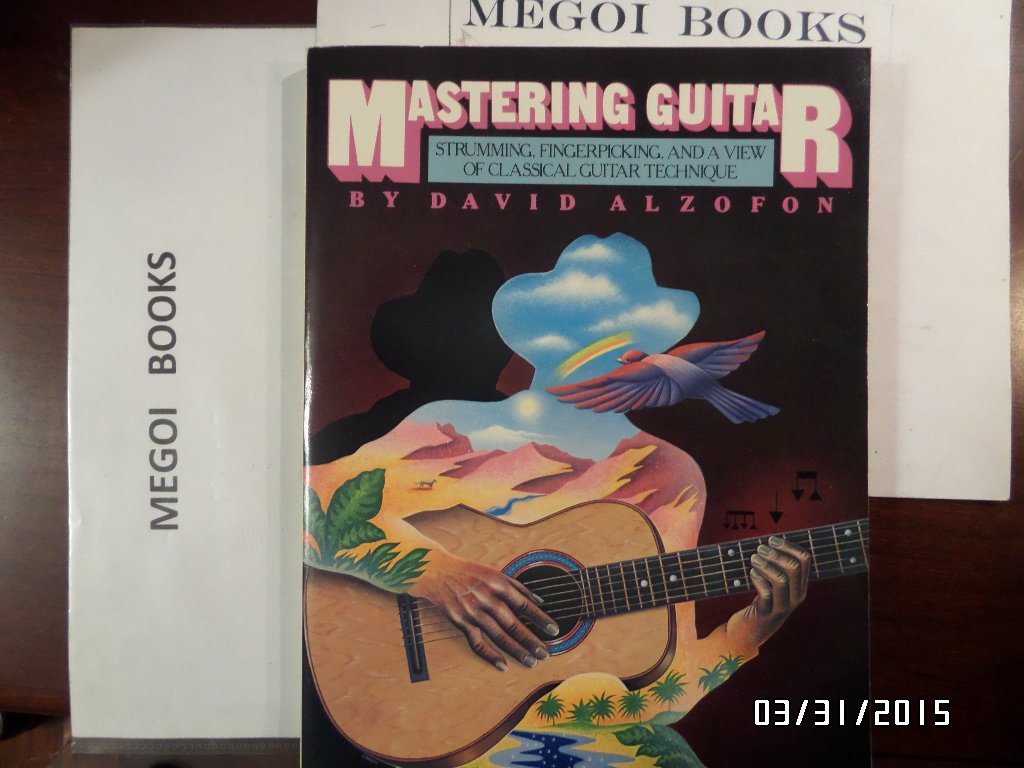 Mastering Guitar: Strumming, Finger Picking, And A View Of Classical Technique (Fireside Books (Holiday House)),Used