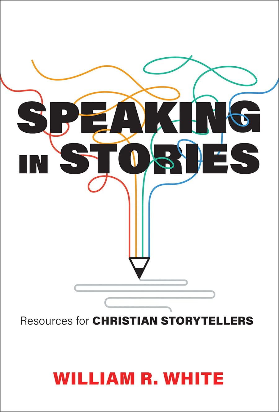 Speaking in Stories: Resources for Christian Storytellers,Used