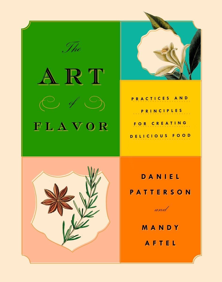 The Art of Flavor: Practices and Principles for Creating Delicious Food,Used