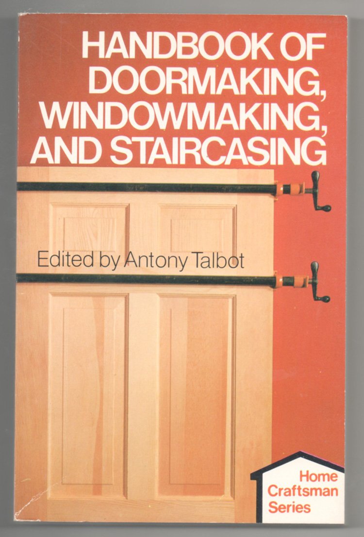Handbook of Doormaking, Windowmaking, and Staircasing,Used