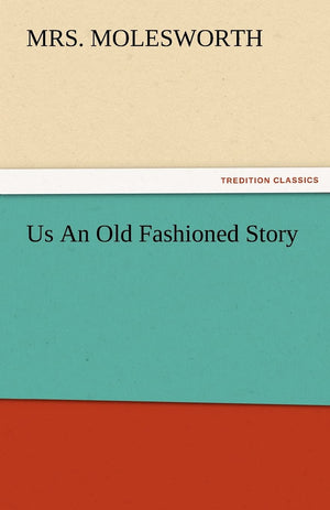 Us an Old Fashioned Story,Used