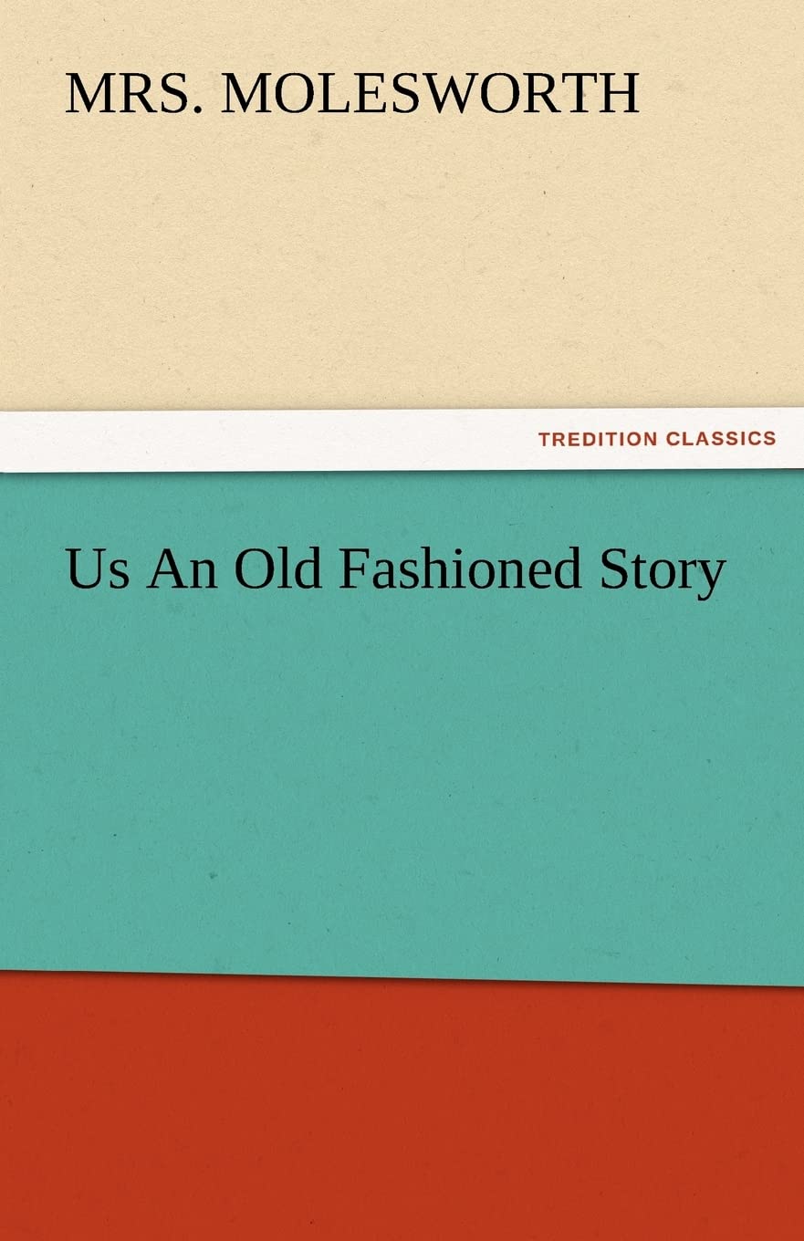 Us an Old Fashioned Story,Used