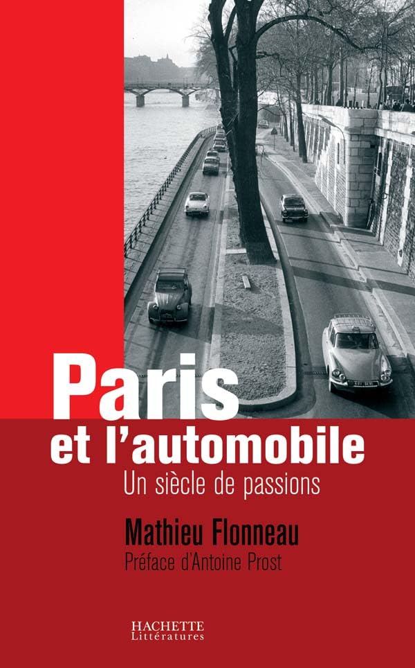 Paris et l'automobile: Un sicle de passions,Used