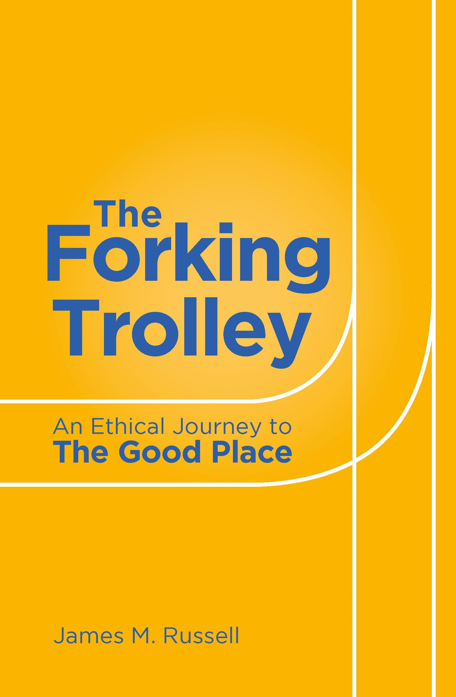 Forking Trolley: An Ethical Journey to The Good Place,Used