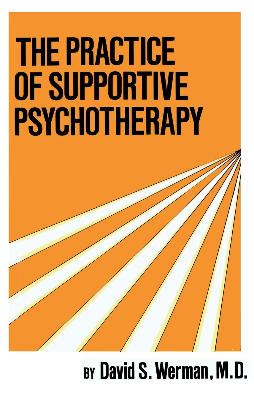 The Practice Of Supportive Psychotherapy,Used
