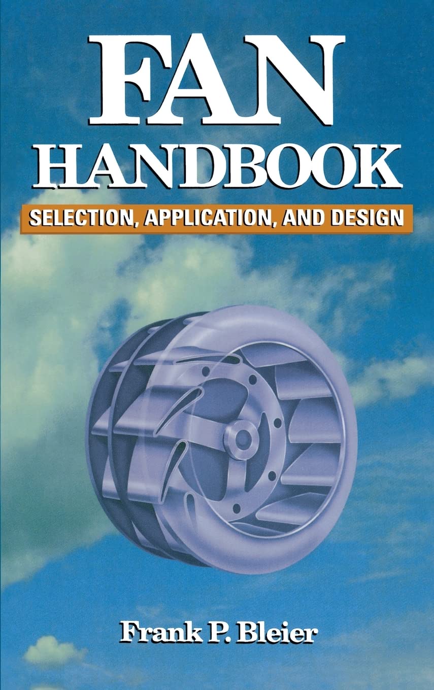 Fan Handbook: Selection, Application, And Design