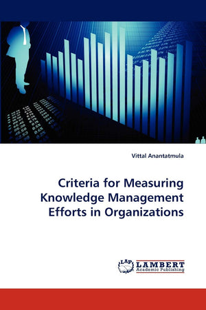 Criteria for Measuring Knowledge Management Efforts in Organizations,Used