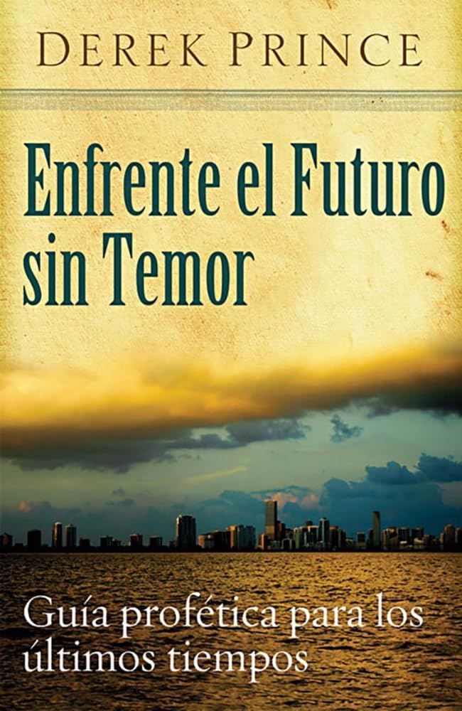 Enfrente el futuro sin temor (B93sp) (Spanish Edition),Used