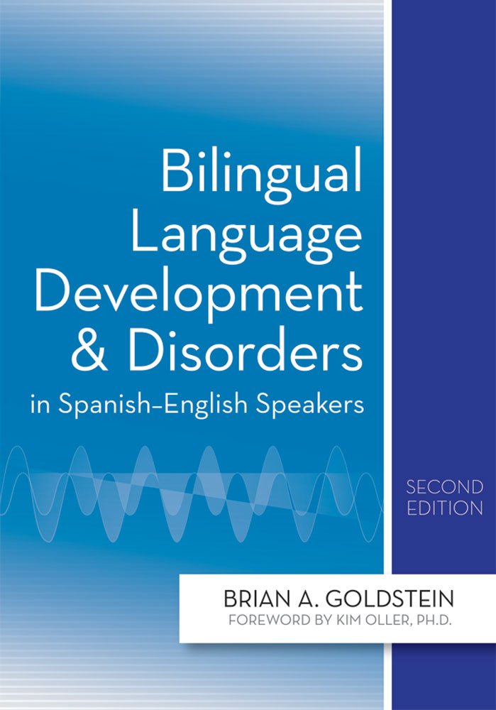 Bilingual Language Development and Disorders in SpanishEnglish Speakers,Used