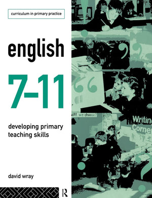English 711: Developing Primary Teaching Skills (Curriculum In Primary Practice),New