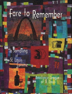 A Fare to Remember : A Sampling of St Louis Cuisine,Used
