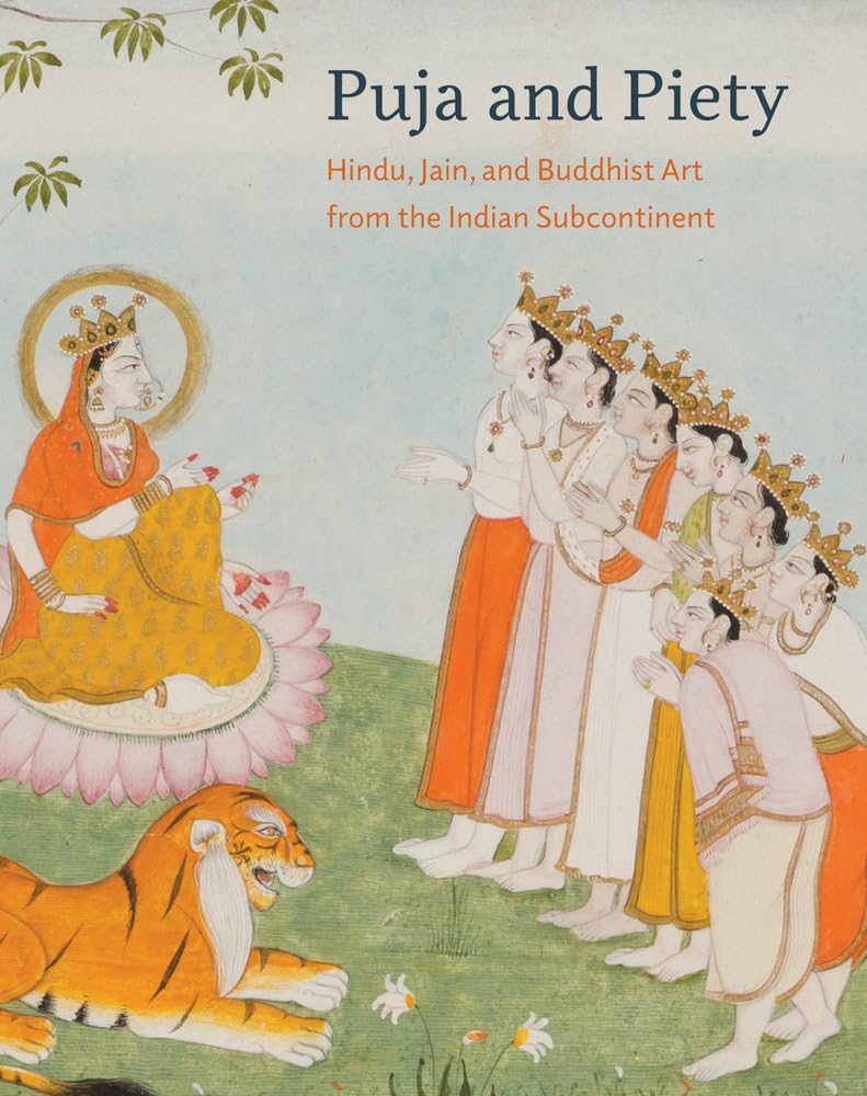 Puja and Piety: Hindu, Jain, and Buddhist Art from the Indian Subcontinent,Used