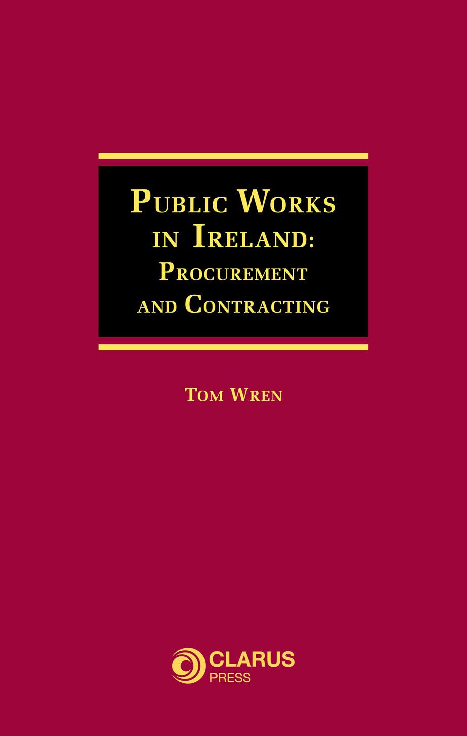 Public Works in Ireland: Procurement and Contracting,Used
