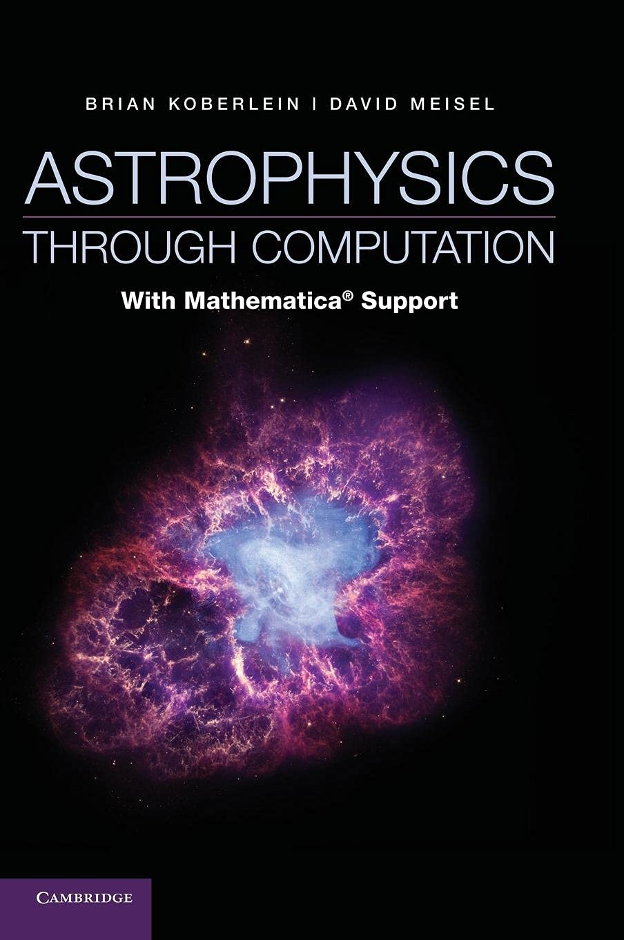 Astrophysics through Computation: With Mathematica Support,Used