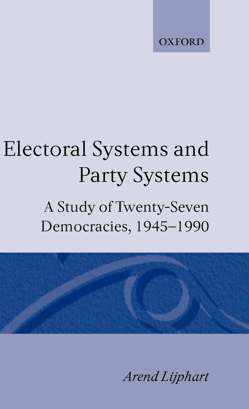 Electoral Systems and Party Systems: A Study of TwentySeven Democracies, 19451990 (Comparative Politics),Used