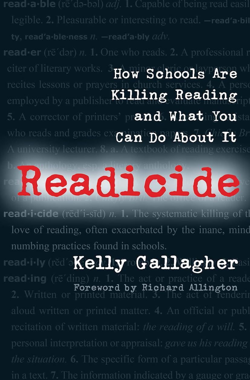 Readicide: How Schools Are Killing Reading and What You Can Do About It,New