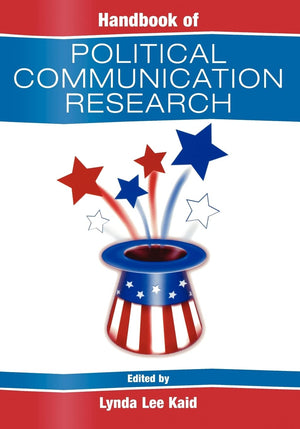 Handbook Of Political Communication Research (Routledge Communication Series)
