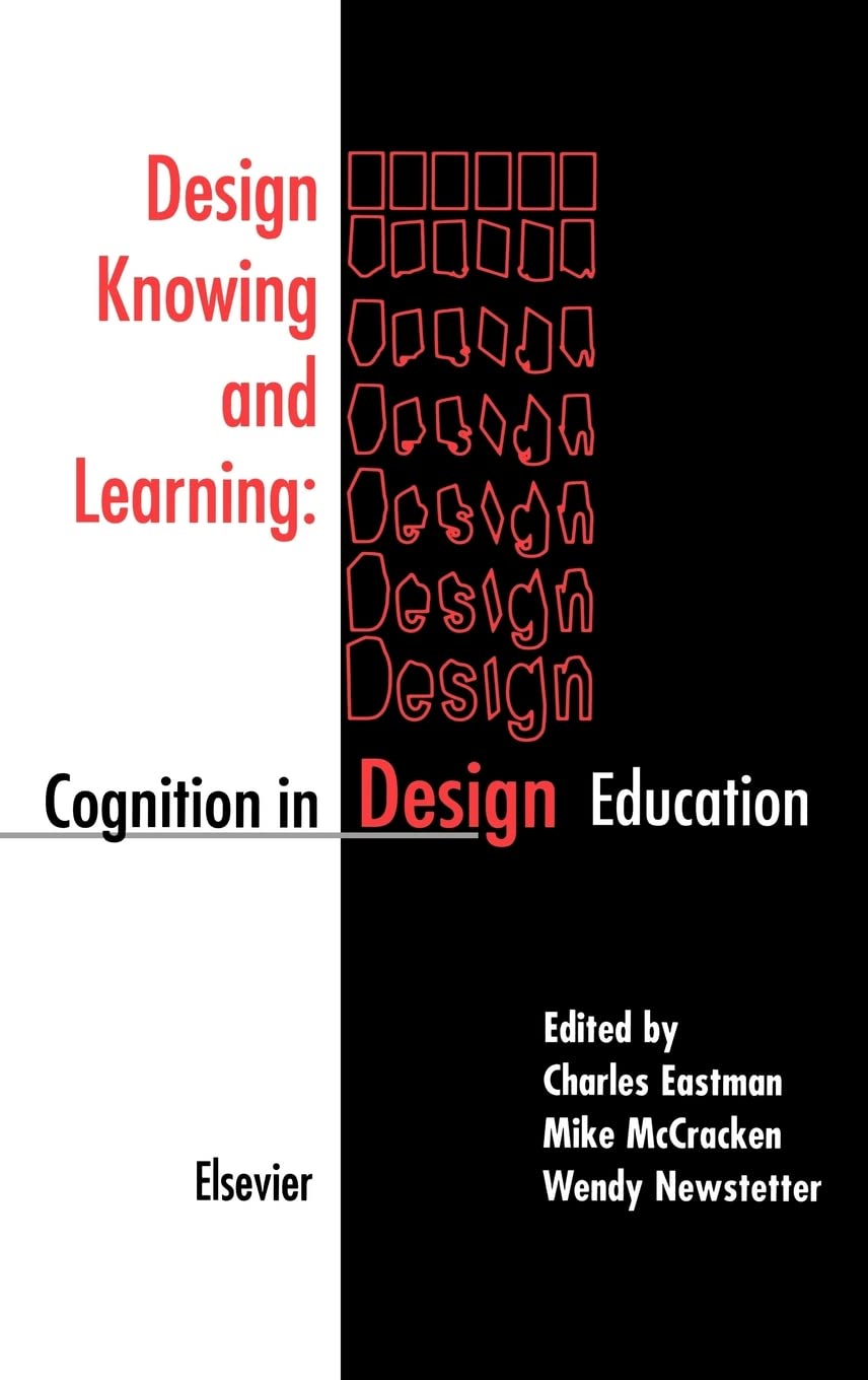 Design Knowing And Learning: Cognition In Design Education