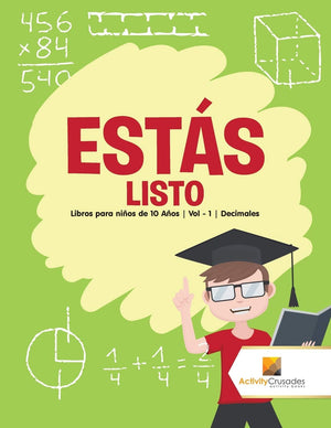 Ests listo : Libros para nios de 10 Aos  Vol  1  Decimales (Spanish Edition),Used