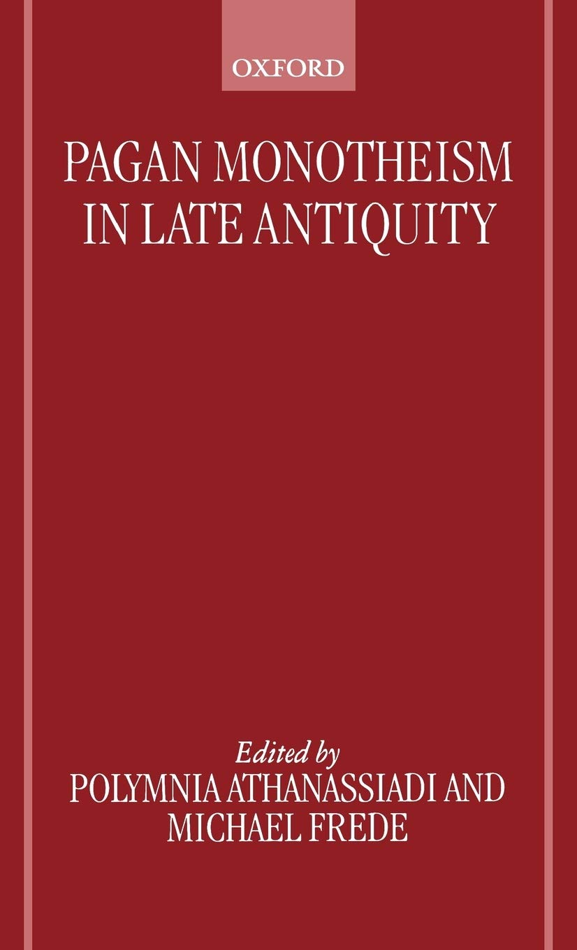 Pagan Monotheism in Late Antiquity,Used