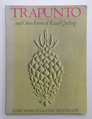 Trapunto and Other Forms of Raised Quilting,Used