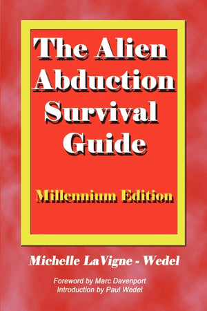 The Alien Abduction Survival Guide: How to Cope with Your ET Experience,Used