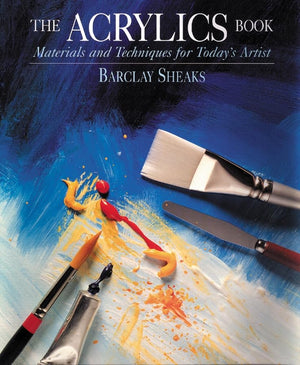 The Acrylics Book: Materials And Techniques For Today'S Artist,Used
