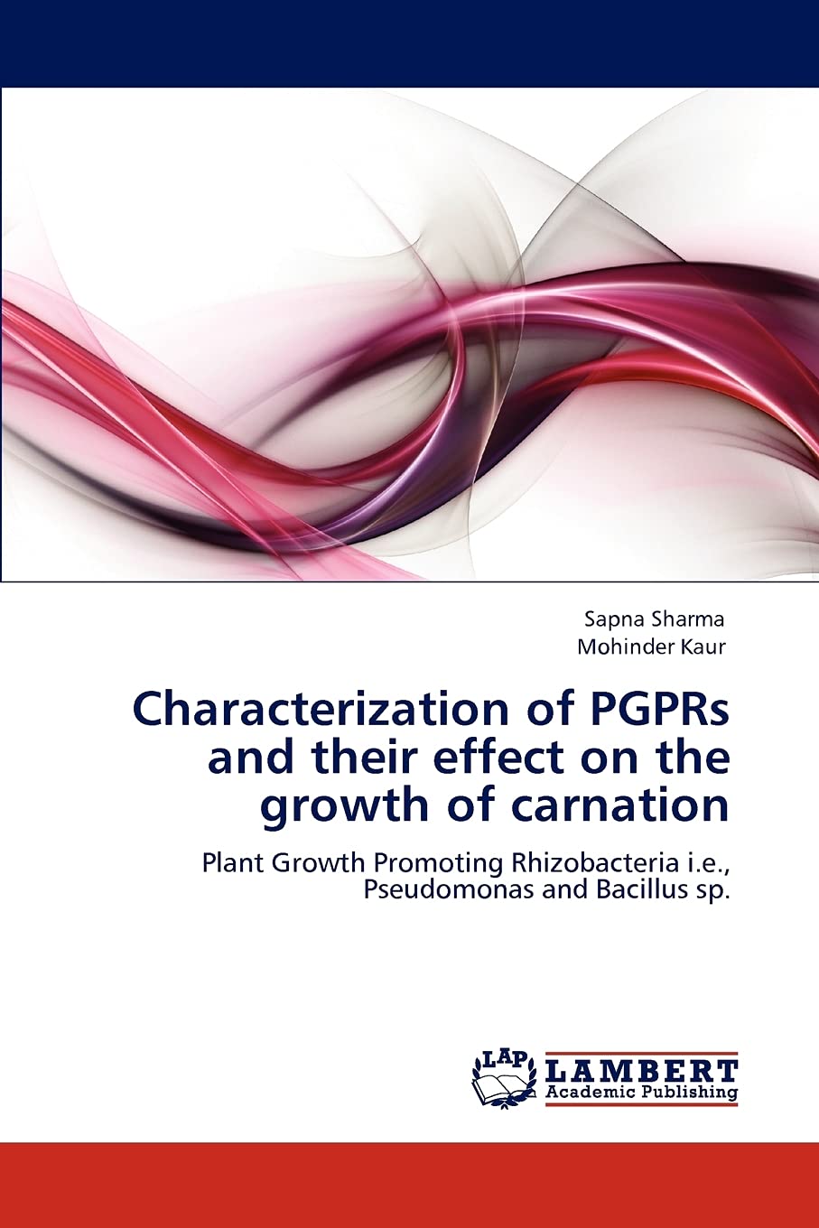 Characterization of PGPRs and their effect on the growth of carnation: Plant Growth Promoting Rhizobacteria i.e., Pseudomonas an,Used