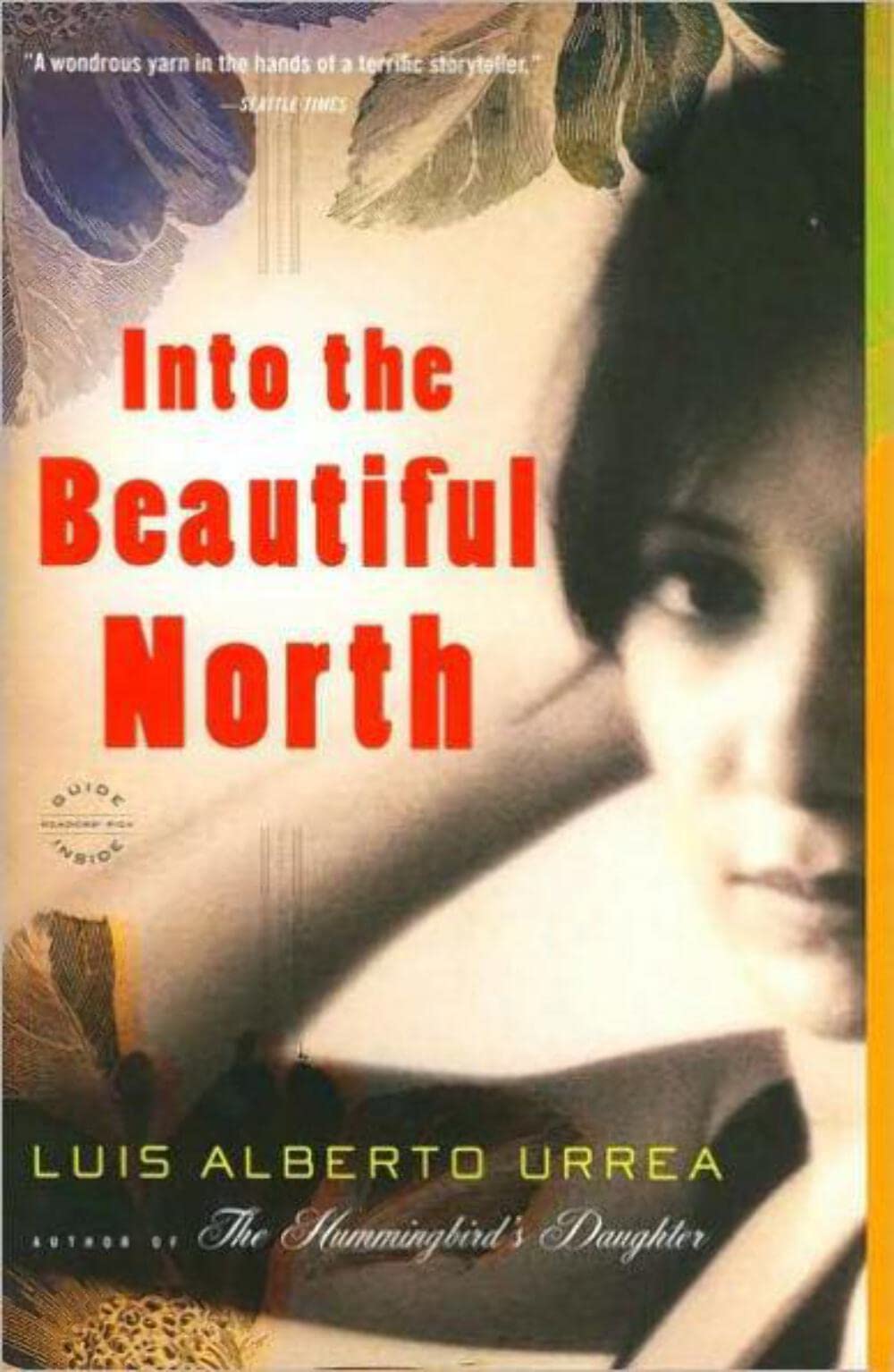 Into The Beautiful North: A Novel