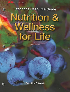Nutrition & Wellness for Life: Teacher's Resource Guide,Used