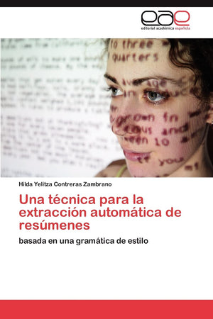 Una tcnica para la extraccin automtica de resmenes: basada en una gramtica de estilo (Spanish Edition),Used