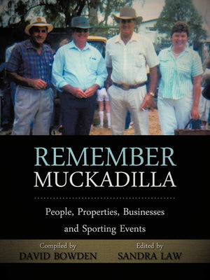 Remember Muckadilla: People, Properties, Businesses And Sporting Events,Used