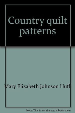 Country quilt patterns (Family guidebook series),Used