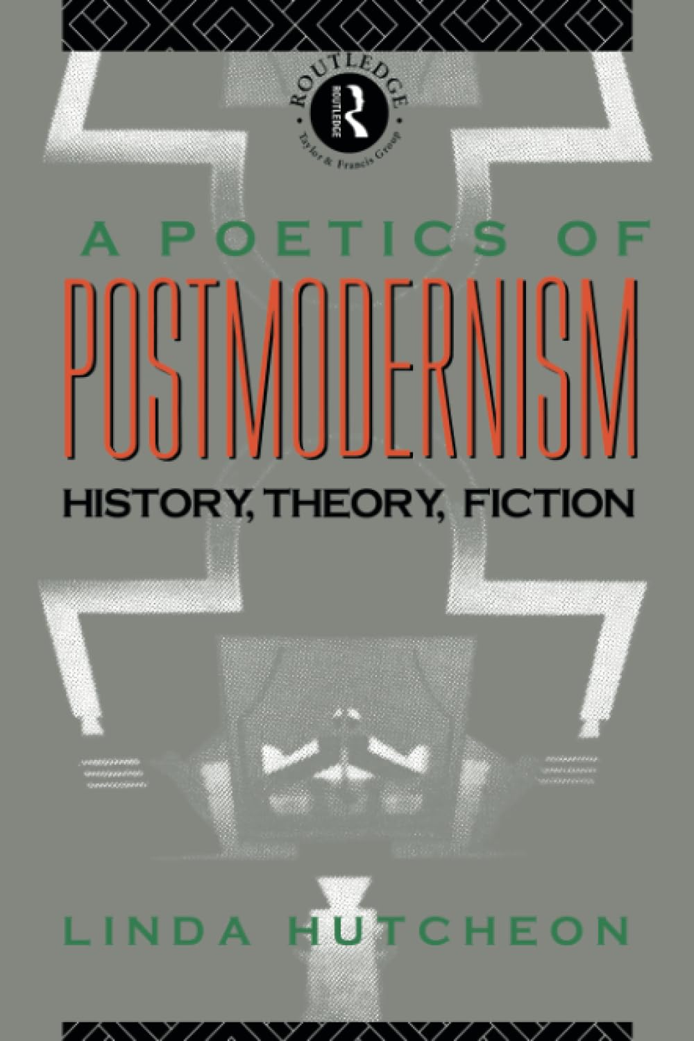A Poetics of Postmodernism: History, Theory, Fiction,Used
