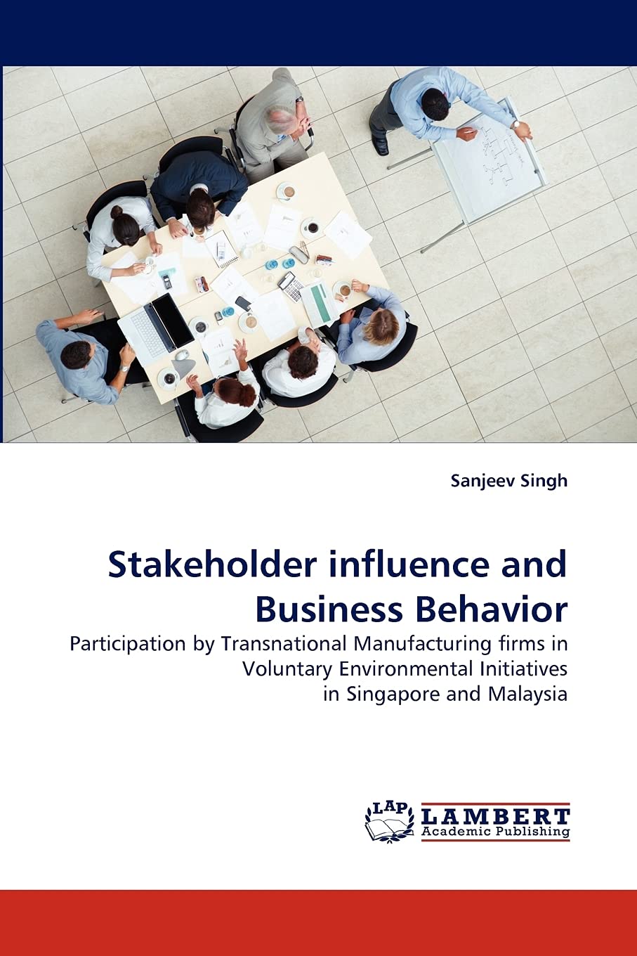 Stakeholder influence and Business Behavior: Participation by Transnational Manufacturing firms in Voluntary Environmental Initi,Used