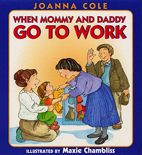When Mommy and Daddy Go to Work,Used