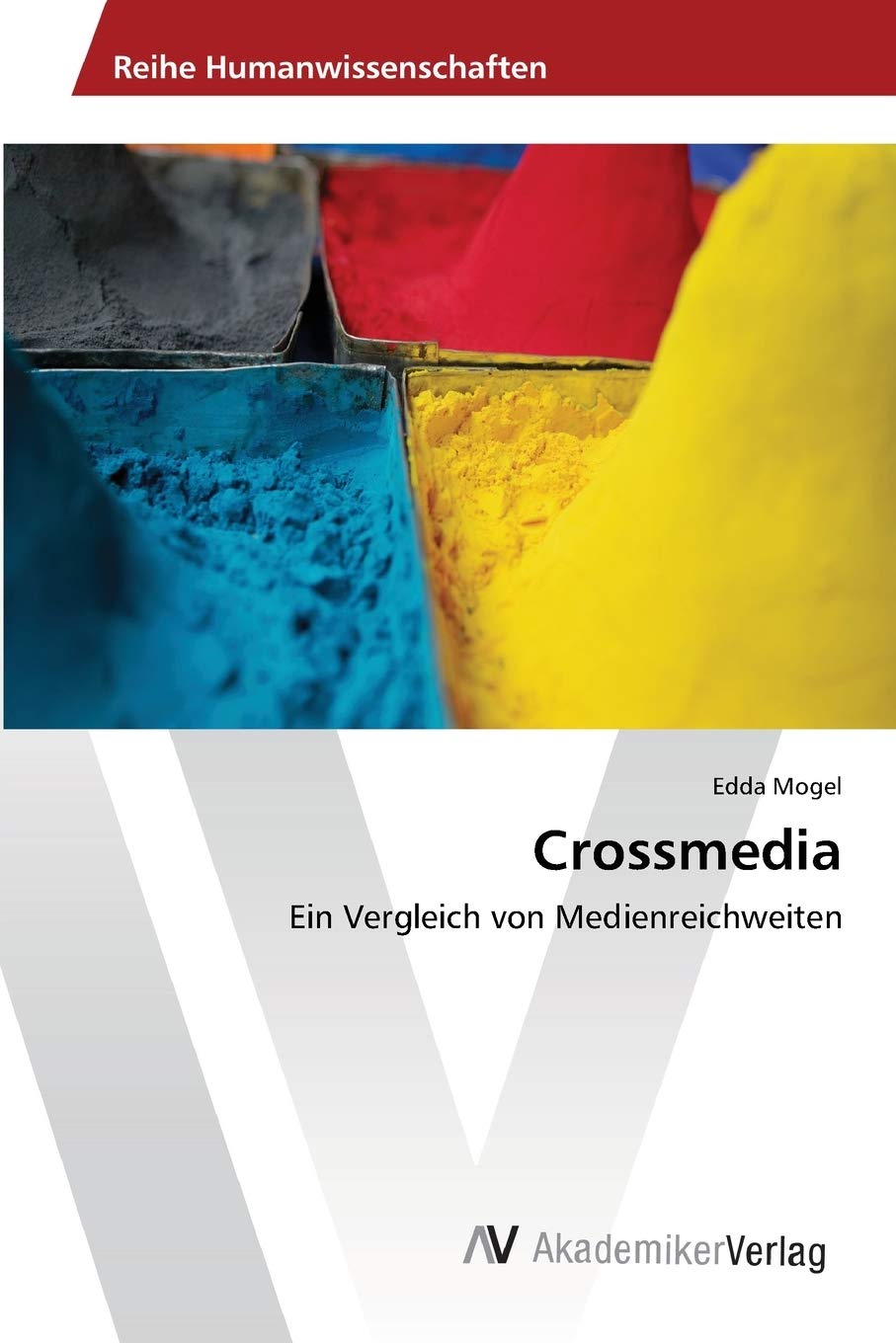 Crossmedia: Ein Vergleich von Medienreichweiten (German Edition),Used