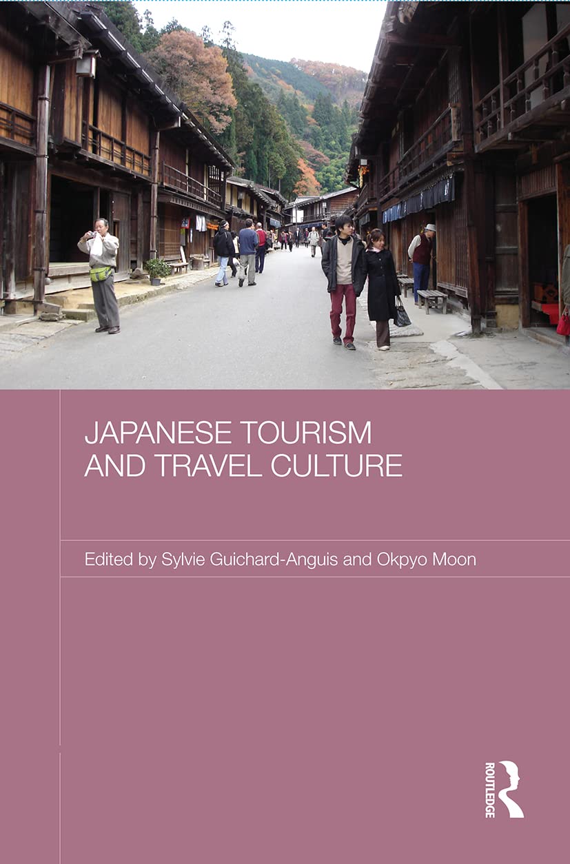 Japanese Tourism and Travel Culture (Japan Anthropology Workshop Series),Used