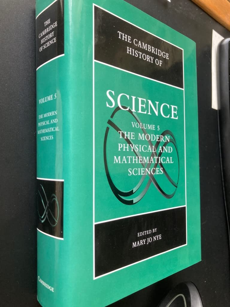 The Cambridge History of Science, Volume 5: The Modern Physical and Mathematical Sciences,Used
