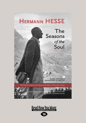 The Seasons of the Soul: The Poetic Guidance and Spiritual Wisdom of Herman Hesse,Used