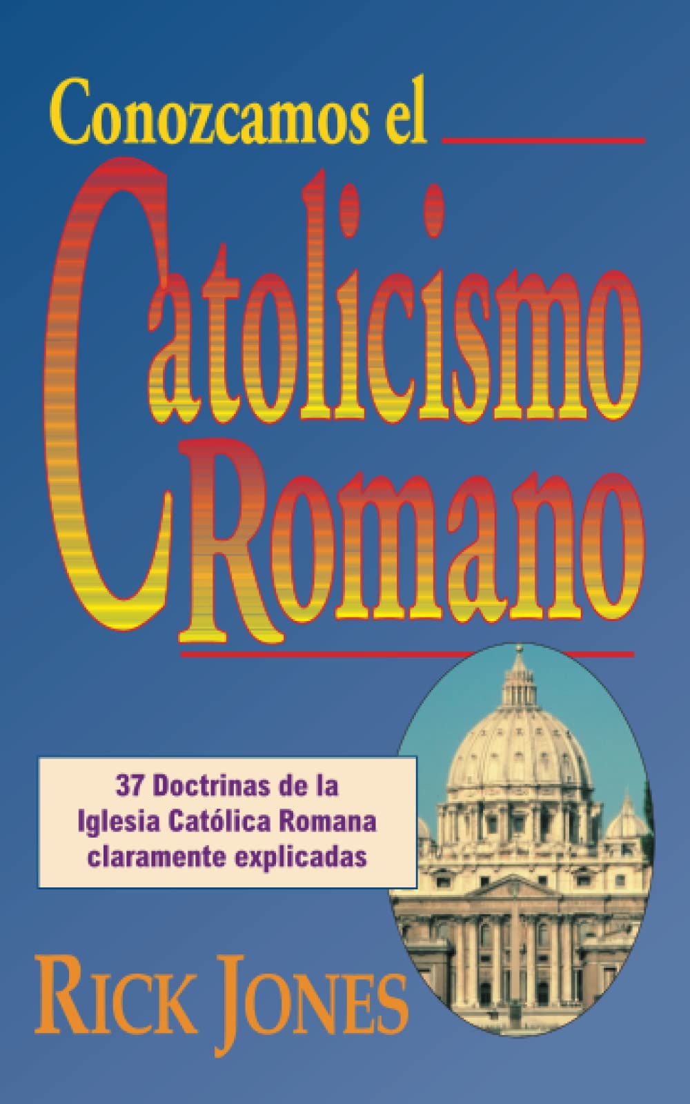 Conozcamos el Catolicismo Romano (Spanish Edition),Used