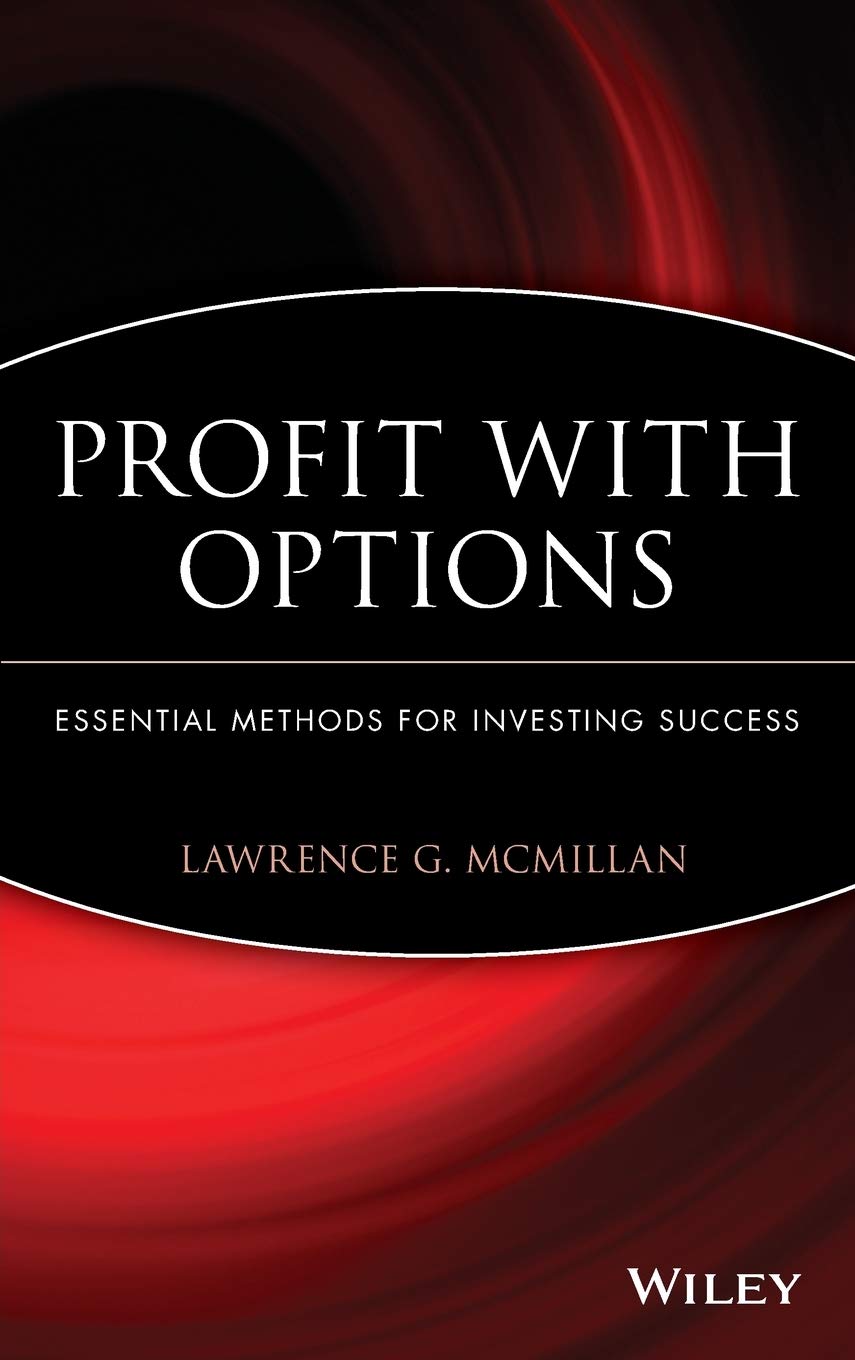 Profit With Options: Essential Methods for Investing Success,New
