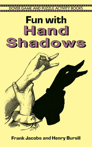 Fun with Hand Shadows (Dover Kids Activity Books),Used
