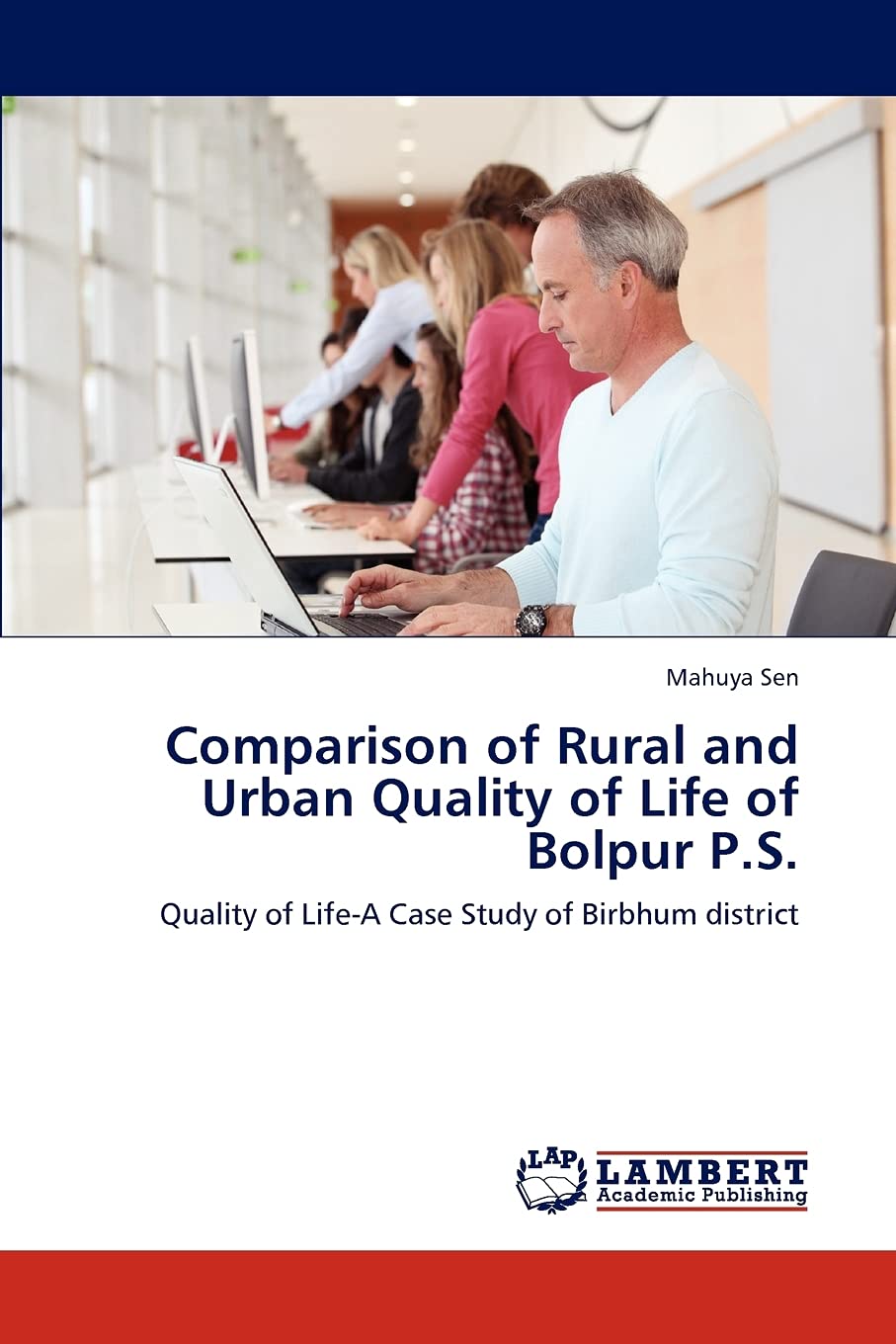 Comparison of Rural and Urban Quality of Life of Bolpur P.S.: Quality of LifeA Case Study of Birbhum district,Used